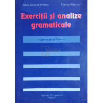 Exercitii si analize gramaticale. Gimnaziu si liceu