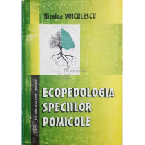 Ecopedologia speciilor pomicole (dedicatie)