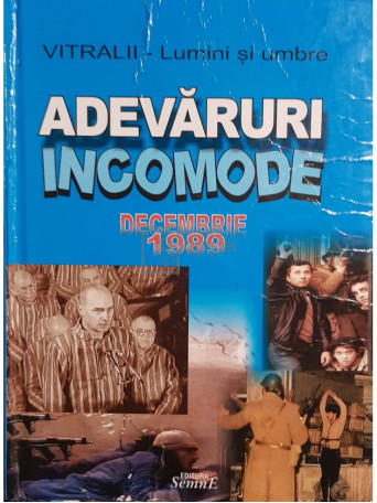 Adevaruri incomode. Decembrie 1989 - 2013 - Cartonata