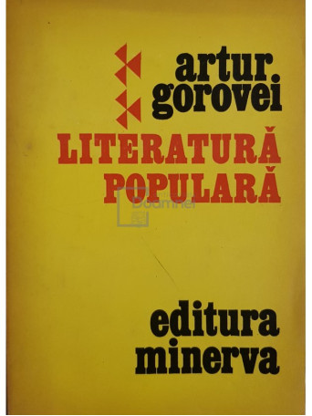 Artur Gorovei - Literatura populara - 1975 - Brosata