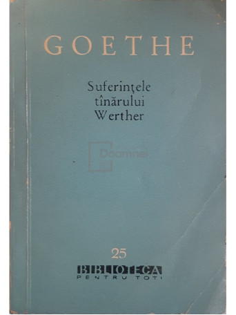 Goethe - Suferintele tanarului Werther - 1960 - Brosata