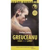 Greuceanu - Roman (cu un) politist