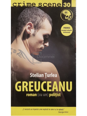 Stelian Turlea - Greuceanu - Roman (cu un) politist - 2010 - Brosata