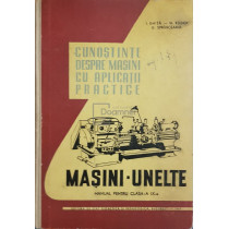 Masini-unelte - Manual pentru clasa a IX-a