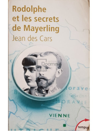 Jean des Cars - Rodolphe et les secrets de Mayerling - 2007 - Brosata