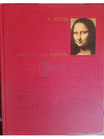 Andrei Otetea - Renasterea si reforma - 1968 - Cartonata