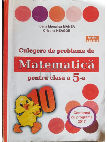 Ioana Monalisa Manea - Culegere de probleme de matematica pentru clasa a 5-a - 2019 - Brosata