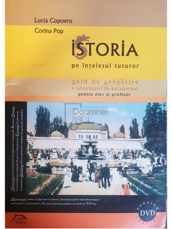 Lucia Copoeru - Istoria pe intelesul tuturor (fara DVD) - 2014 - Brosata