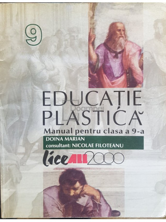 Doina Marian - Educatie plastica - Manual pentru clasa a 9-a - 1999 - Brosata