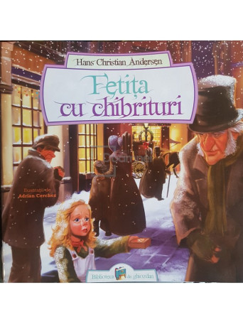 Hans Christian Andersen - Fetita cu chibrituri - 2017 - Brosata