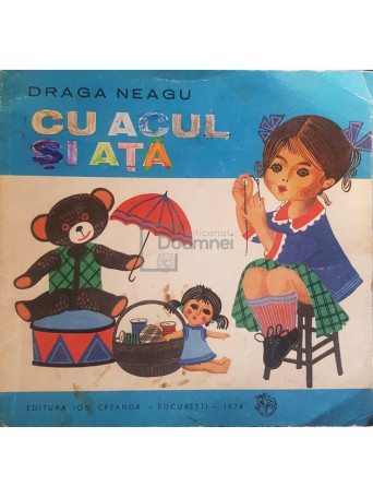 Draga Neagu - Cu acul si ata - 1974 - Brosata