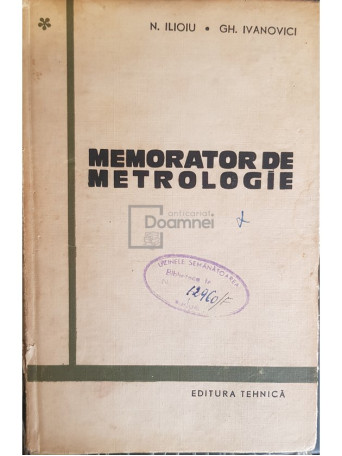 N. Ilioiu - Memorator de metrologie - 1965 - Cartonata