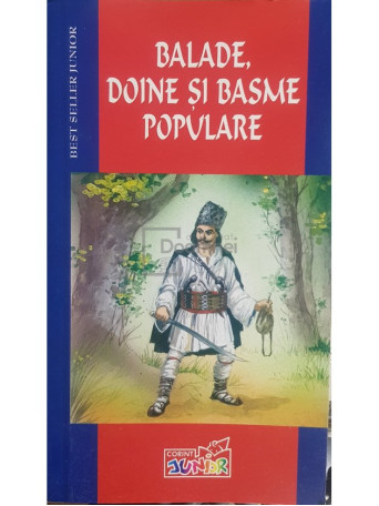 Balade, doine si basme populare - 2004 - Brosata