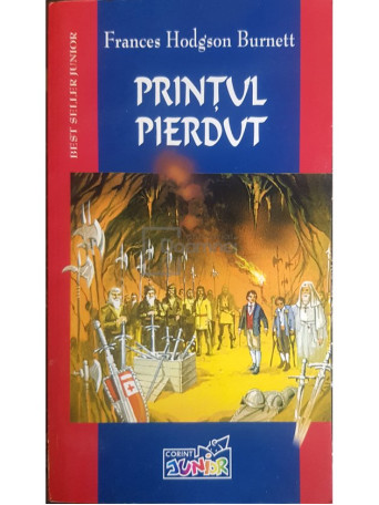 Frances Hodgson Burnett - Printul pierdut - 2005 - Brosata