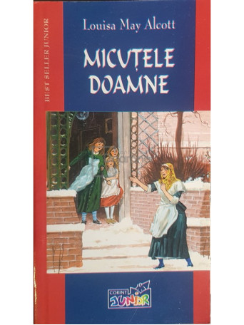 Louisa May Alcott - Micutele doamne - 2004 - Brosata