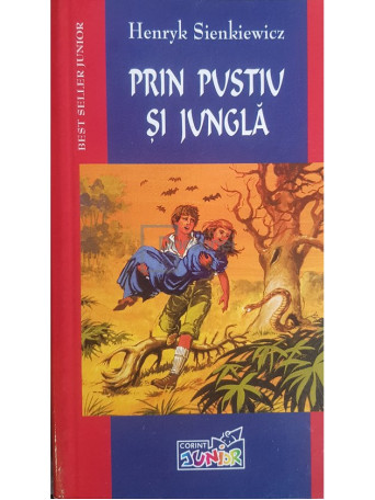 Henryk Sienkiewicz - Prin pustiu si jungla - 2004 - Brosata