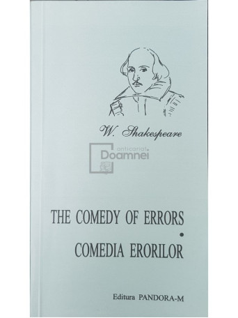 William Shakespeare - The comedy of errors / Comedia erorilor - 2002 - Brosata