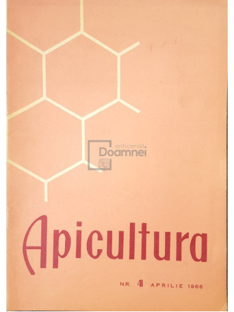 Apicultura, nr. 4 - aprilie 1966 - 1966 - Brosata