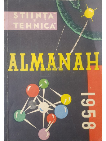 Almanah Stiinta si Tehnica 1958 - 1958 - Brosata