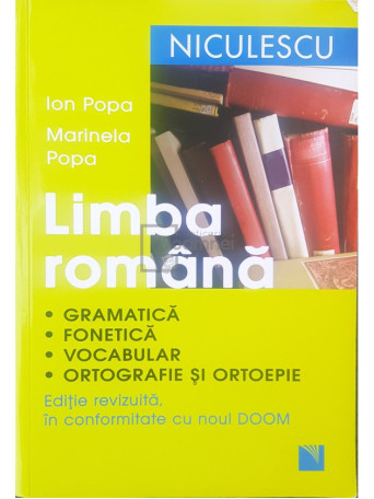 Ion Popa - Limba romana - Gramatica, fonetica, vocabular, ortografie si ortoepie - 2016 - Brosata