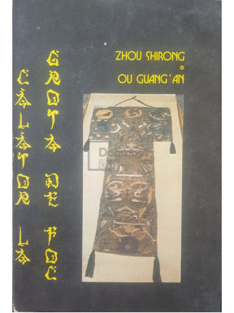 Zhou Shirong - Calator la grota de foc - 1990 - Cartonata