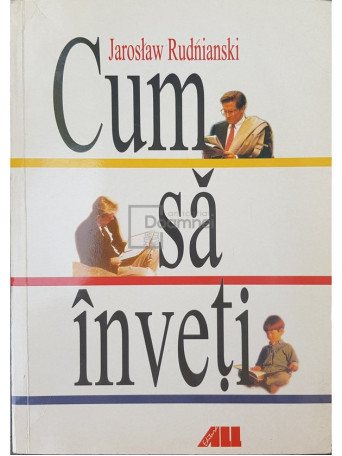 Jaroslaw Rudnianski - Cum sa inveti - 2001 - Brosata