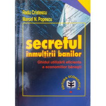 Secretul inmultirii banilor