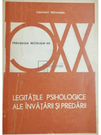 Ziemowit Wlodarski - Legitatile psihologice ale invataturii si predarii - 1980 - Brosata