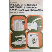 Utilajul si tehnologia intretinerii si repararii aparatelor electrocasnice