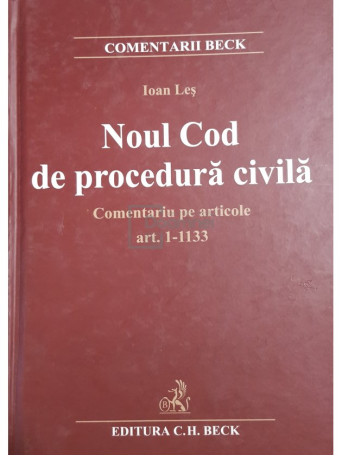 Ioan Les - Noul Cod de procedura civila. Comentariu pe articole - 2013 - Cartonata