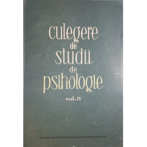 Culegere de studii de psihologie, vol. 4