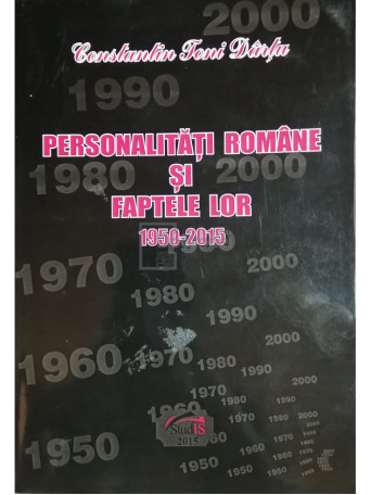 Constantin Toni Dartu - Personalitati romane si faptele lor, vol. 62 - 2015 - Brosata