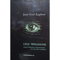 Noel Kapferer - Caile persuasiunii