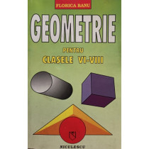 Geometrie pentru clasele VI - VIII