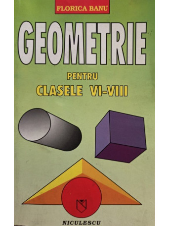 Geometrie pentru clasele VI - VIII