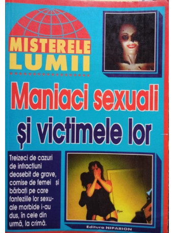 Maniaci sexuali si victimele lor