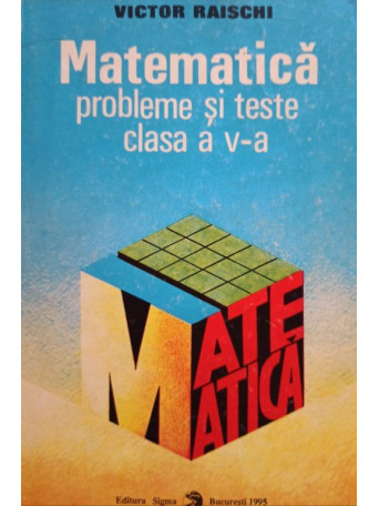 Matematica, probleme si teste clasa a Va, ed. a IIa