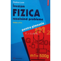 Invatam fizica rezolvand probleme pentru gimnaziu