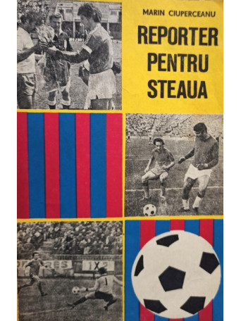 Reporter pentru Steaua