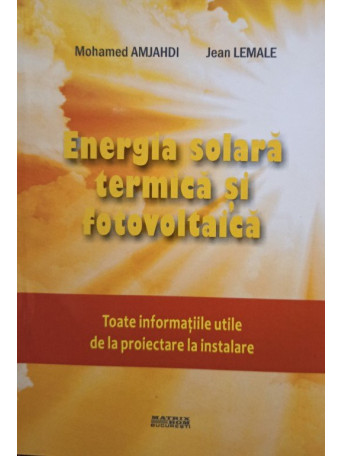 Energia solara termica si fotovoltaica