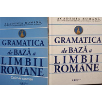 Gramatica de baza a limbii romane, 2 vol.