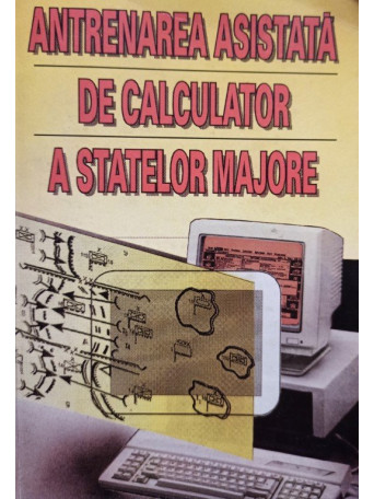 Antrenarea asistata de calculator a statelor majore