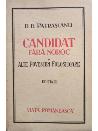 Candidat fara noroc si alte povestiri folositoare, editia a IIIa