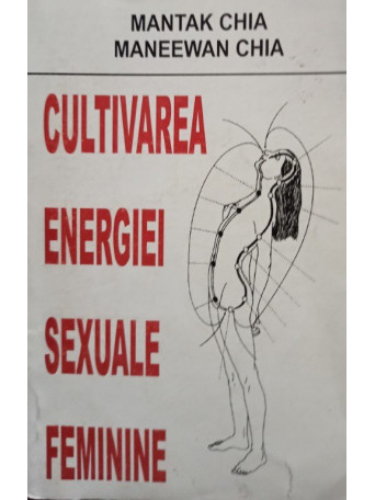 Cultivarea energiei sexuale feminine