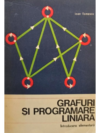 Grafuri si programare liniara