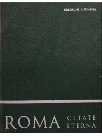 Roma - Cetate eterna