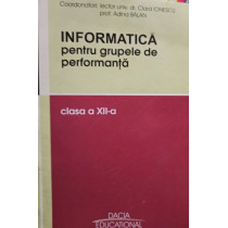 Informatica pentru grupele de performanta clasa a XIIa