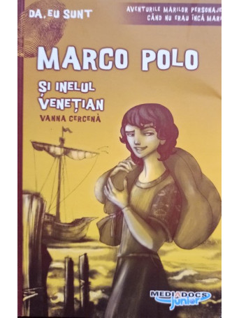 Vanna Cercena - Marco Polo si inelul venetian - 2016 - brosata