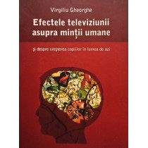 Efectele televiziunii asupra mintii umane - Editia a II-a