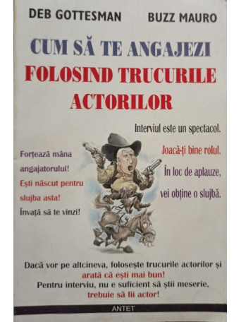 Cum sa te angajezi folosind trucurile actorilor